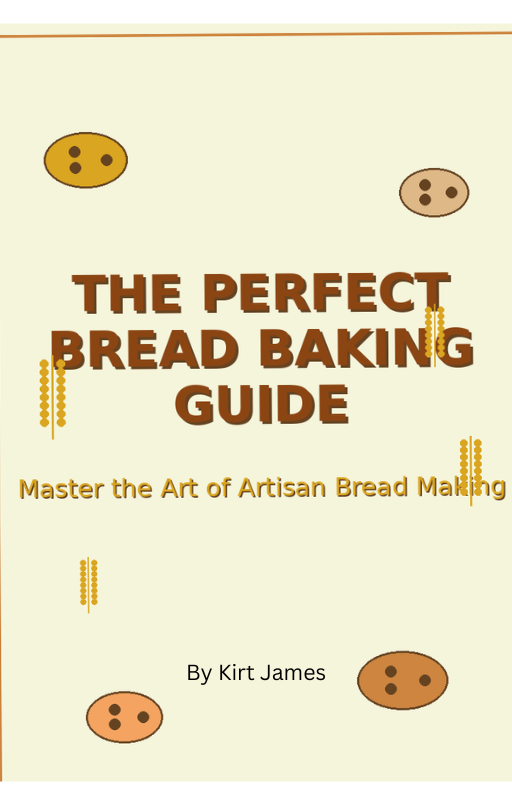 The Perfect Bread Baking Guide