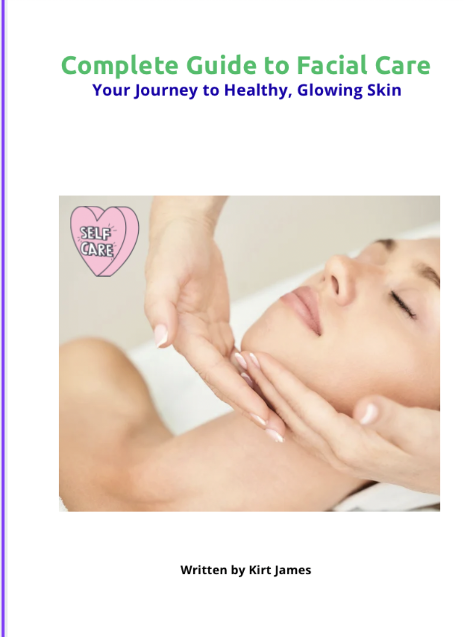 Complete Guide to Facial Care