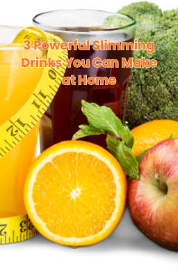 Powerful Slimming Drinks