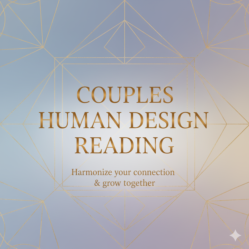 Relationship Dynamics Human Design Reading