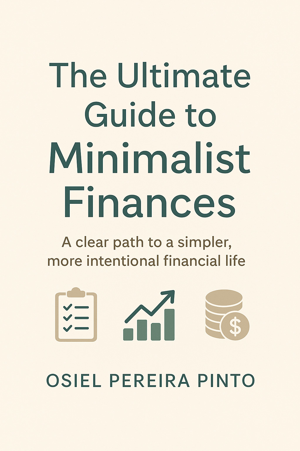 The Ultimate Guide to Minimalist Finances