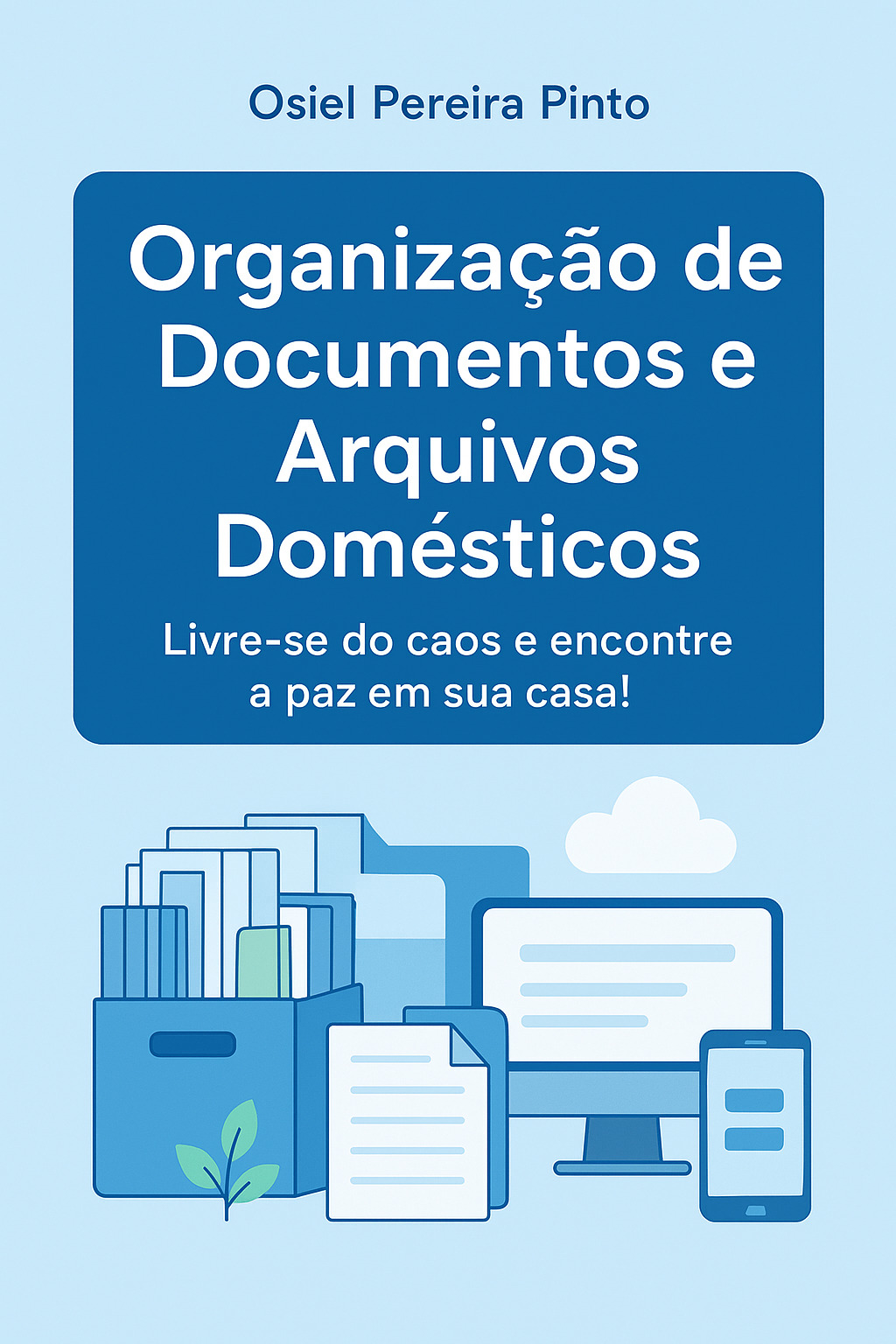 Organização de Documentos e Arquivos Domésticos