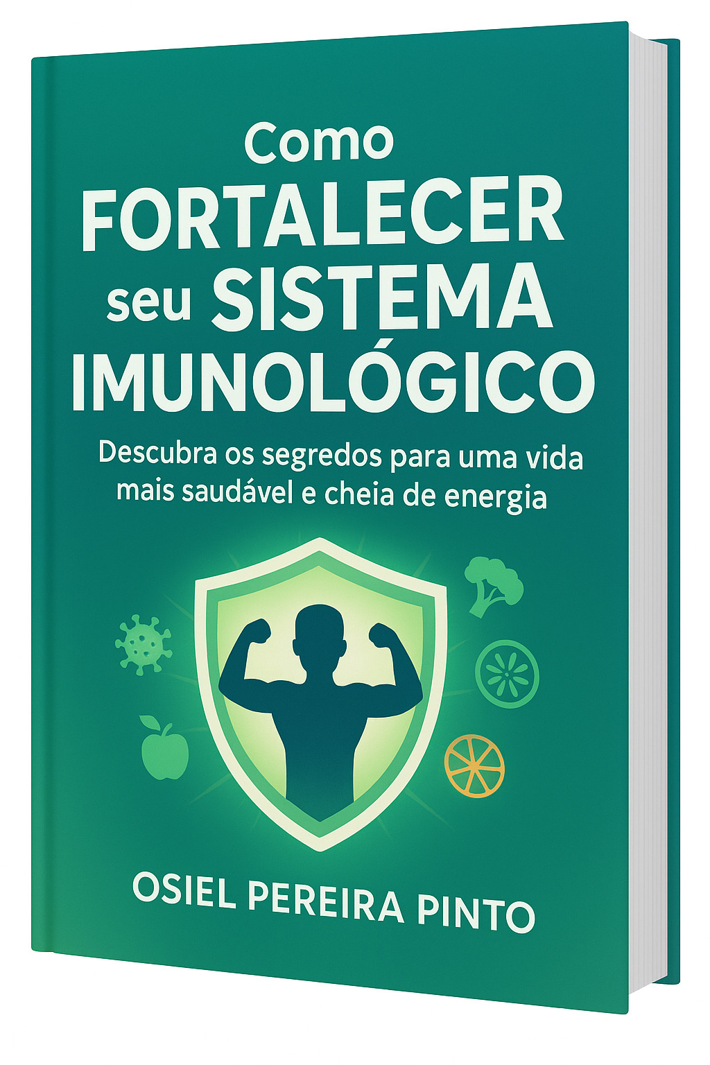 Como Fortalecer Seu Sistema Imunológico