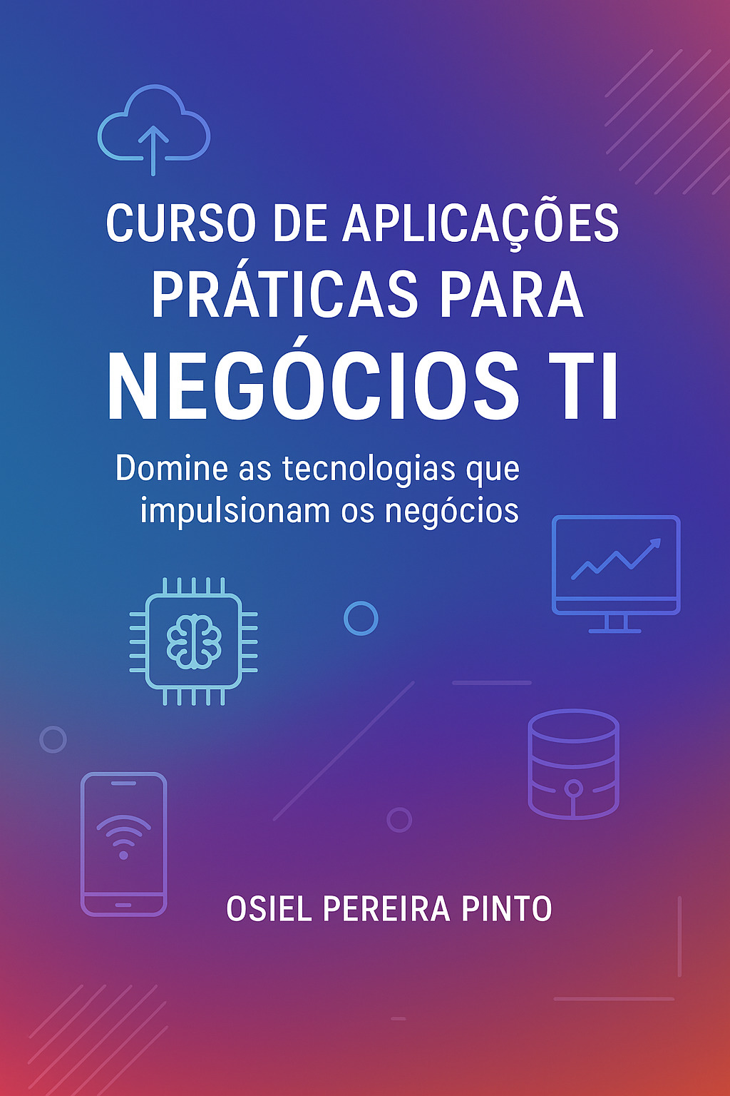 Curso de Aplicações Práticas para Negócios TI