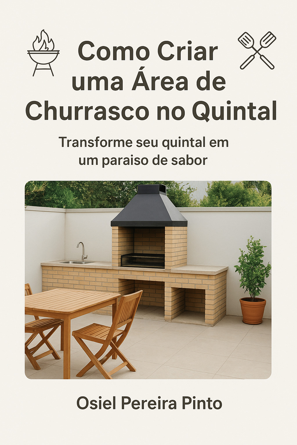 Livro: Como Criar uma Área de Churrasco no Quintal
