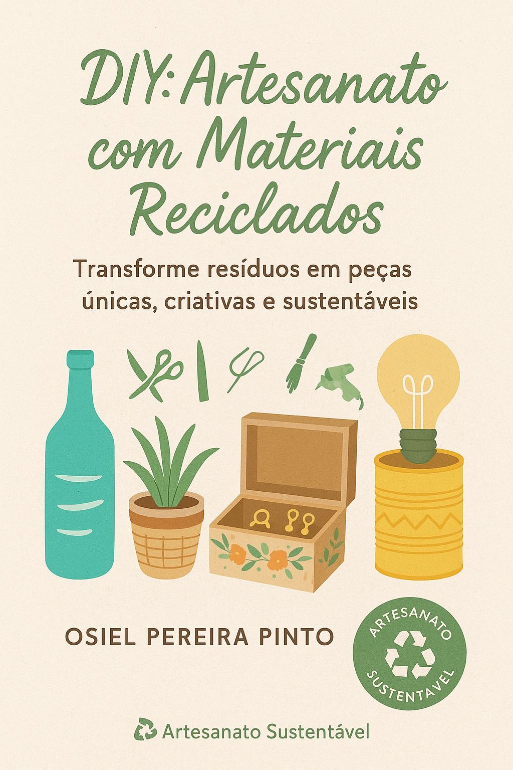 DIY: Artesanato com Materiais Reciclados