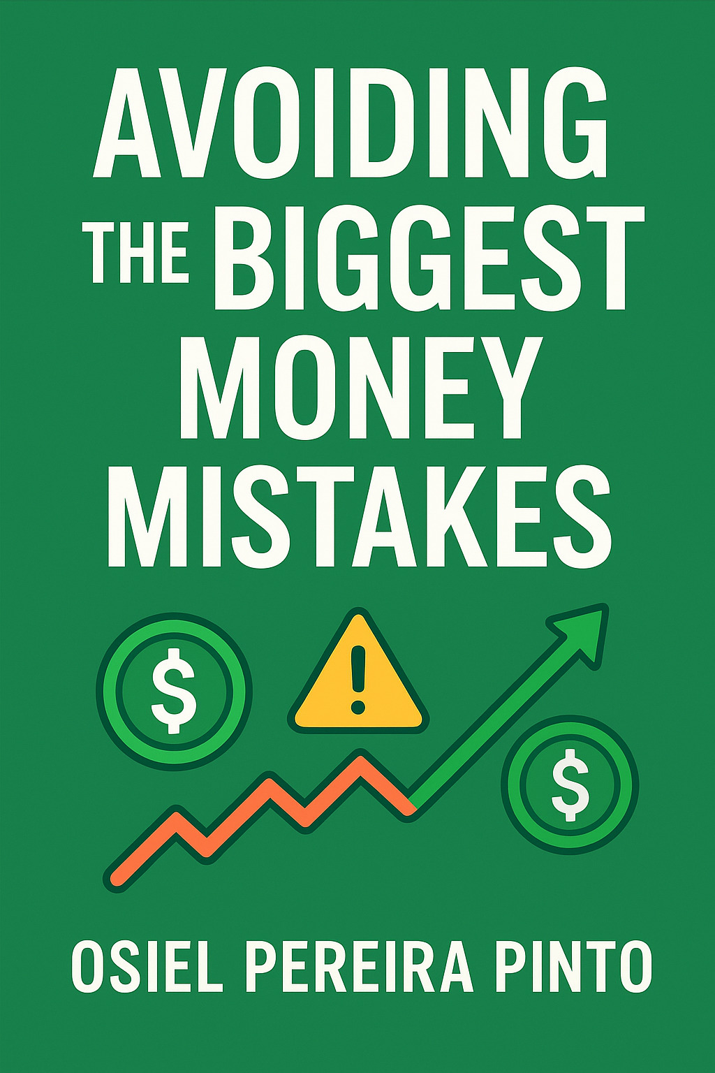 Avoiding the Biggest Money Mistakes
