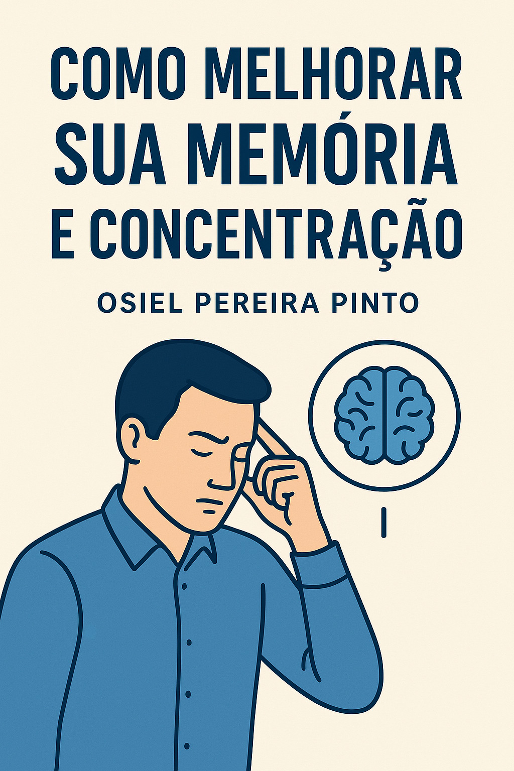 Como Melhorar Sua Memória e Concentração