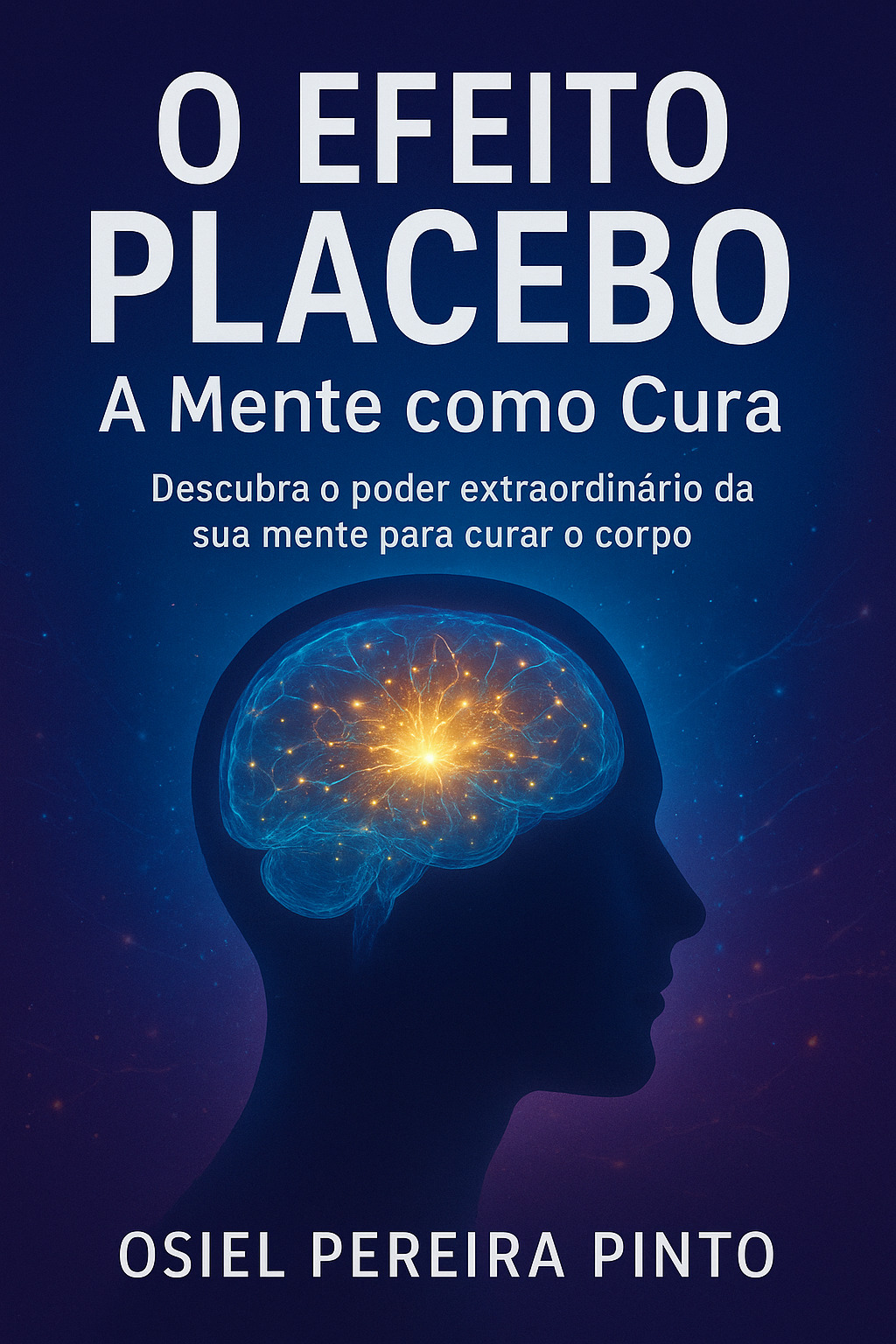 O Efeito Placebo