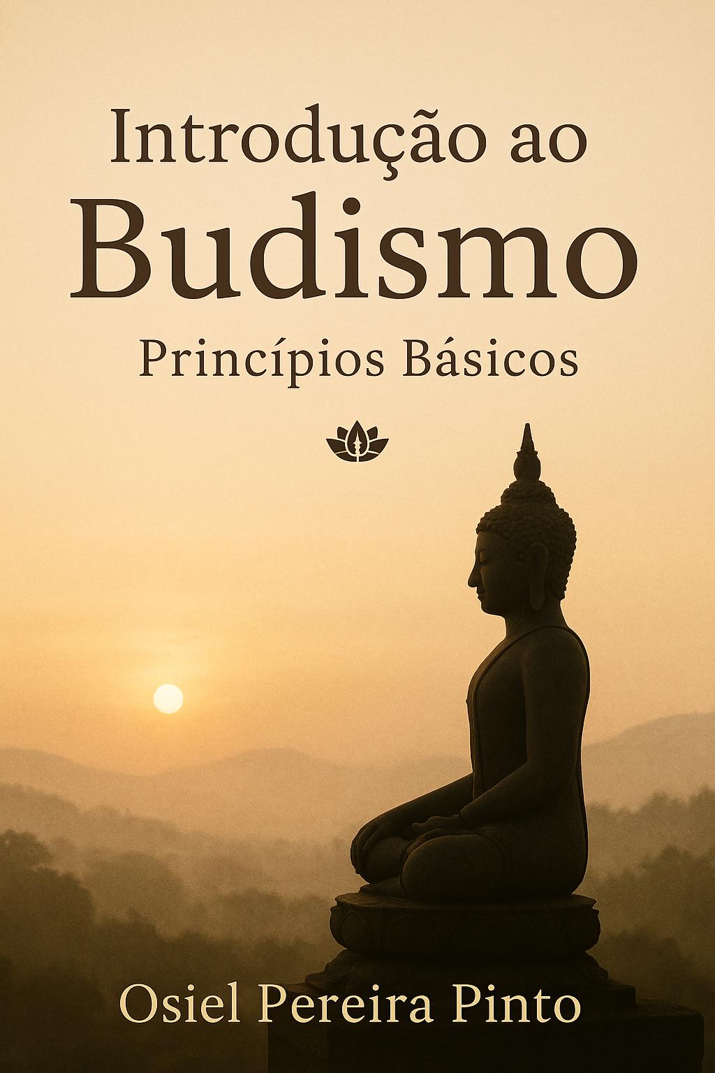 Introdução ao Budismo - Princípios Básicos
