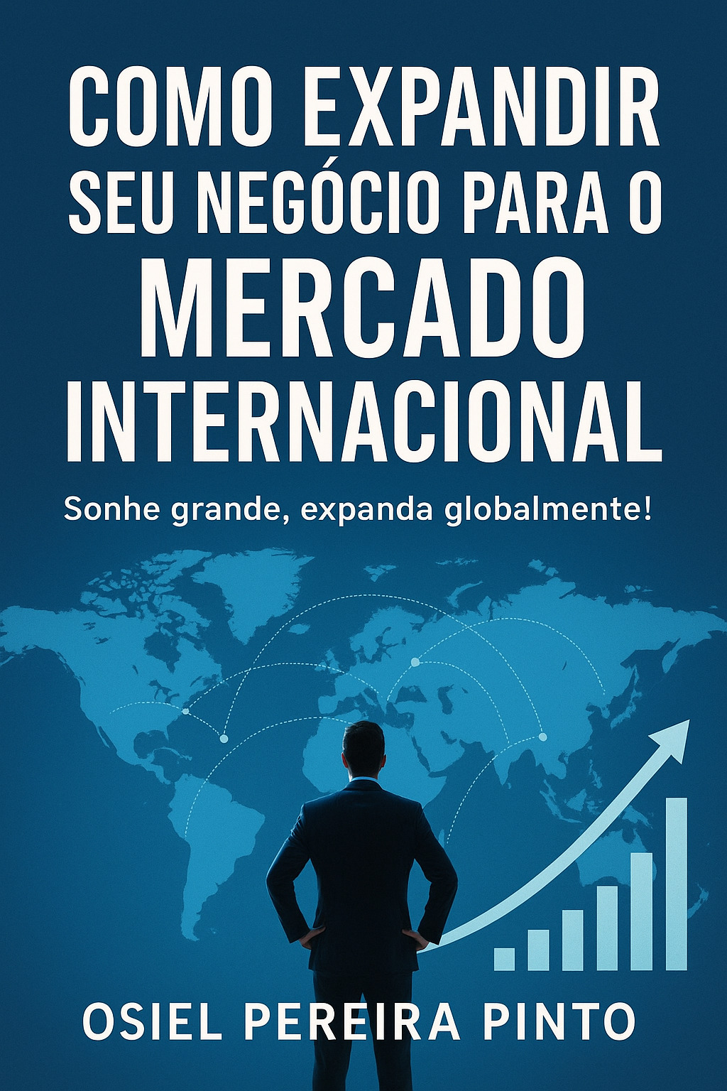Como Expandir Seu Negócio para o Mercado Internacional