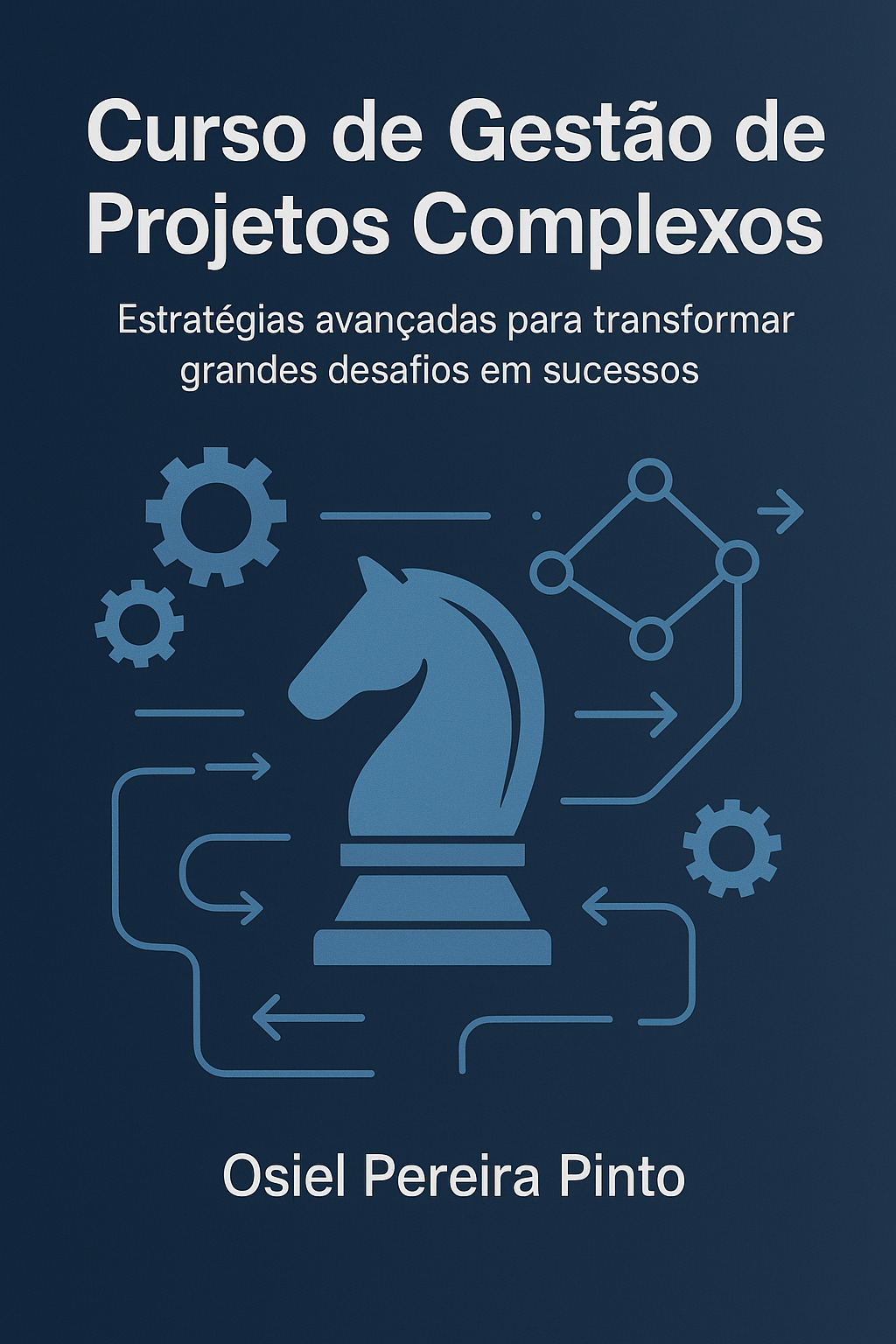 Curso de Gestão de Projetos Complexos
