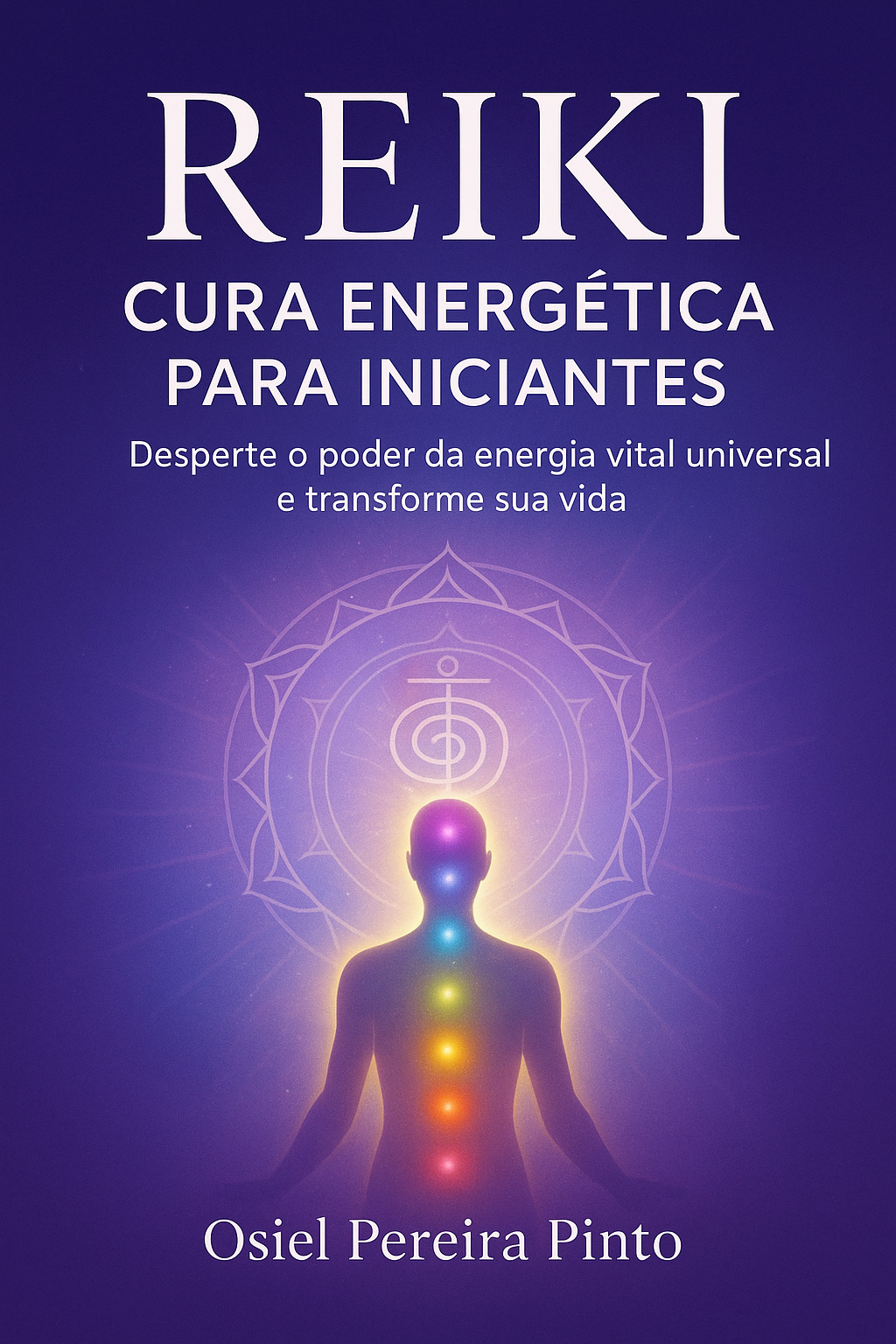 Reiki: Cura Energética para Iniciantes