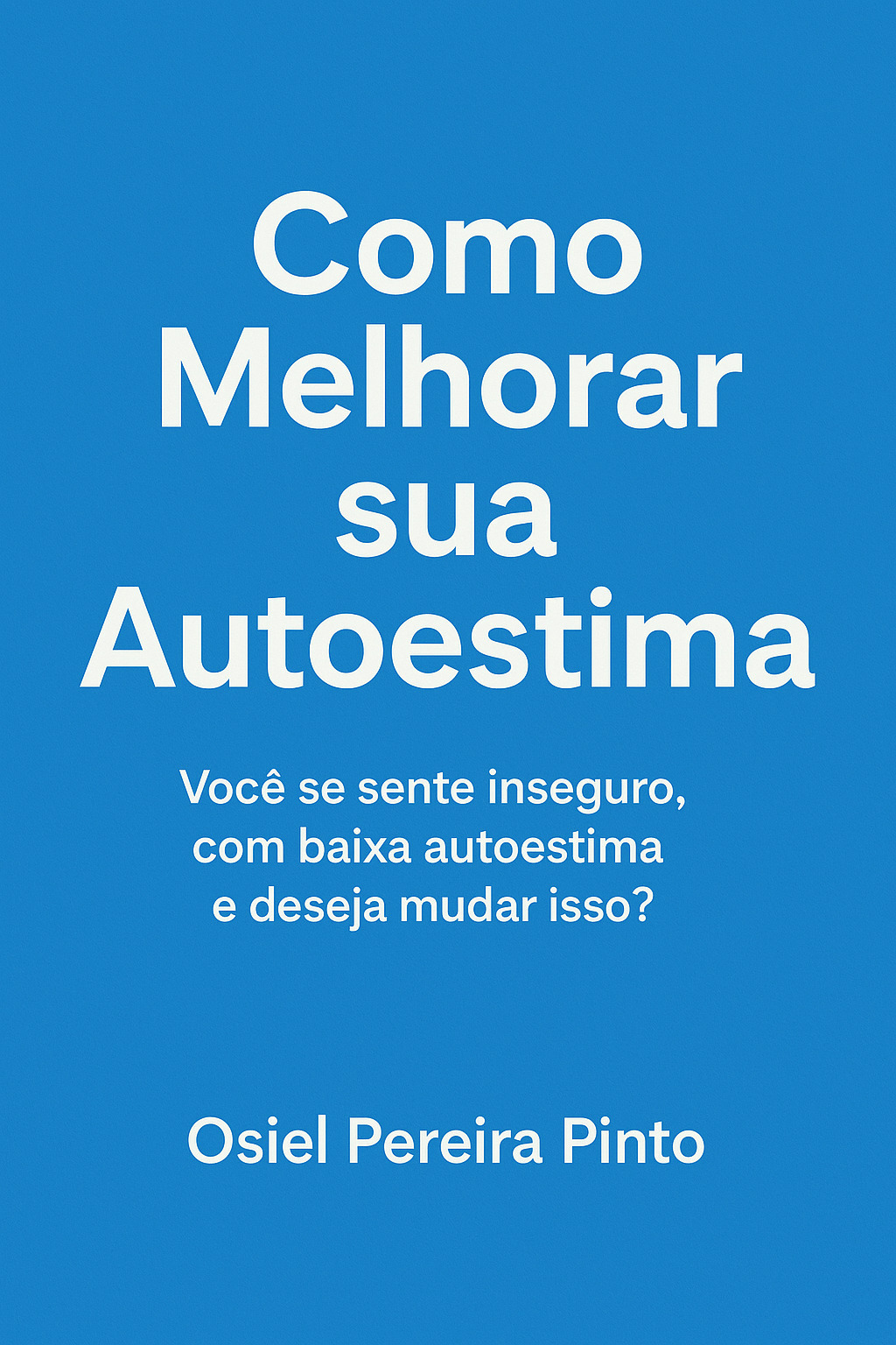 Como Melhorar sua Autoestima