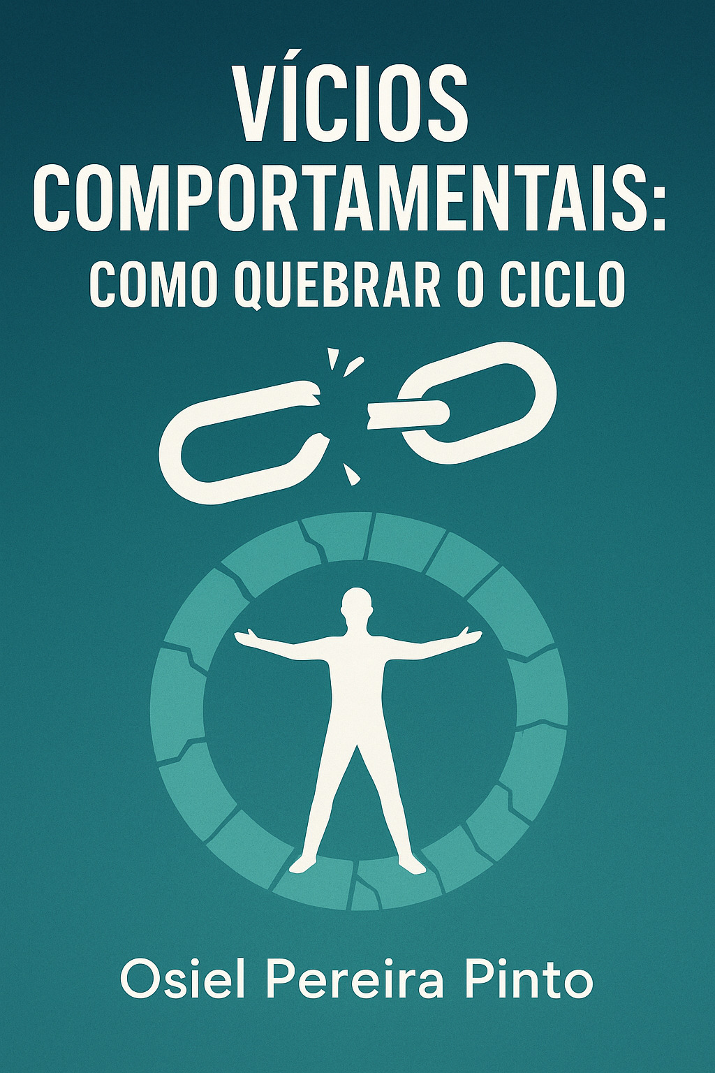 Vícios Comportamentais: Como Quebrar o Ciclo