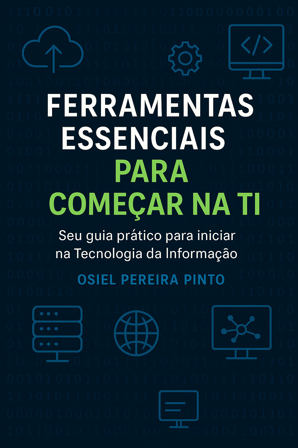 Ferramentas Essenciais para Começar na TI