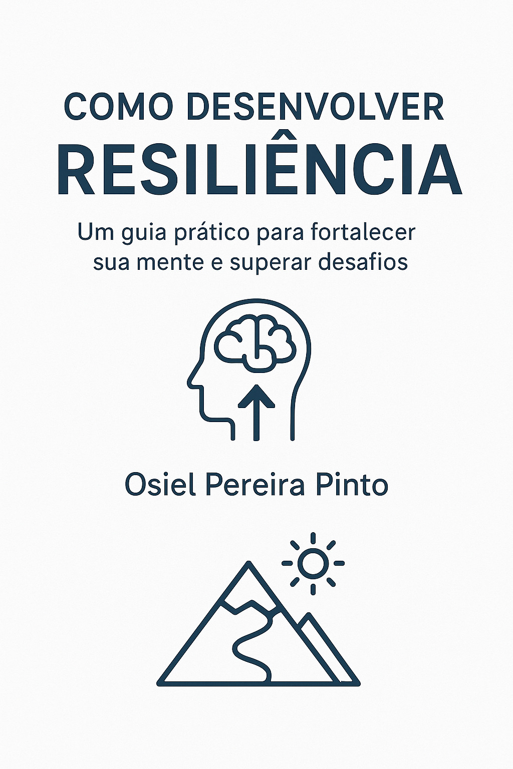 Como Desenvolver Resiliência