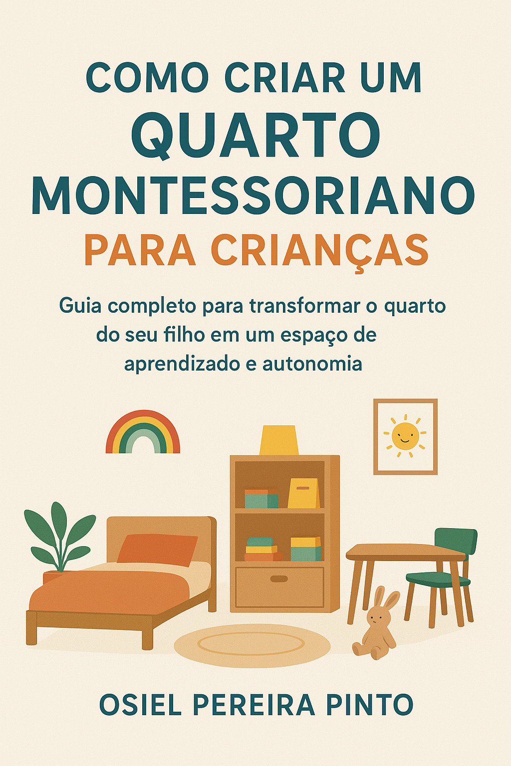 Como criar um quarto montessoriano para crianças