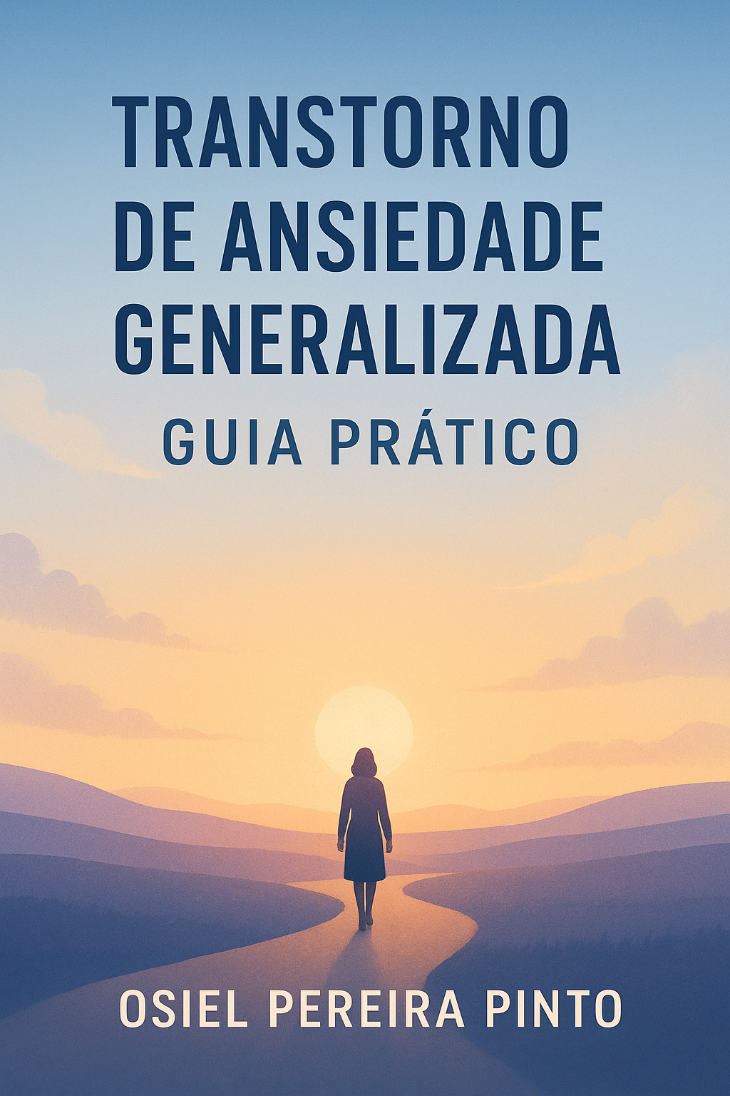 Transtorno de Ansiedade Generalizada: Guia Prático