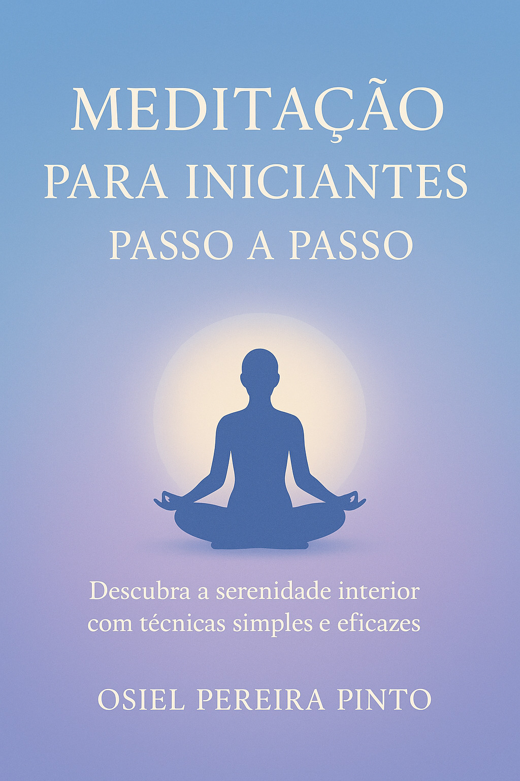 Meditação para iniciantes passo a passo