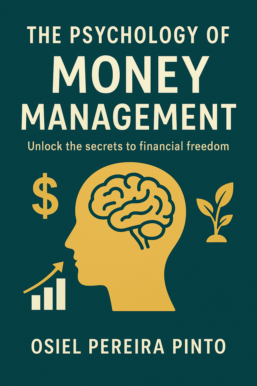 The Psychology of Money Management