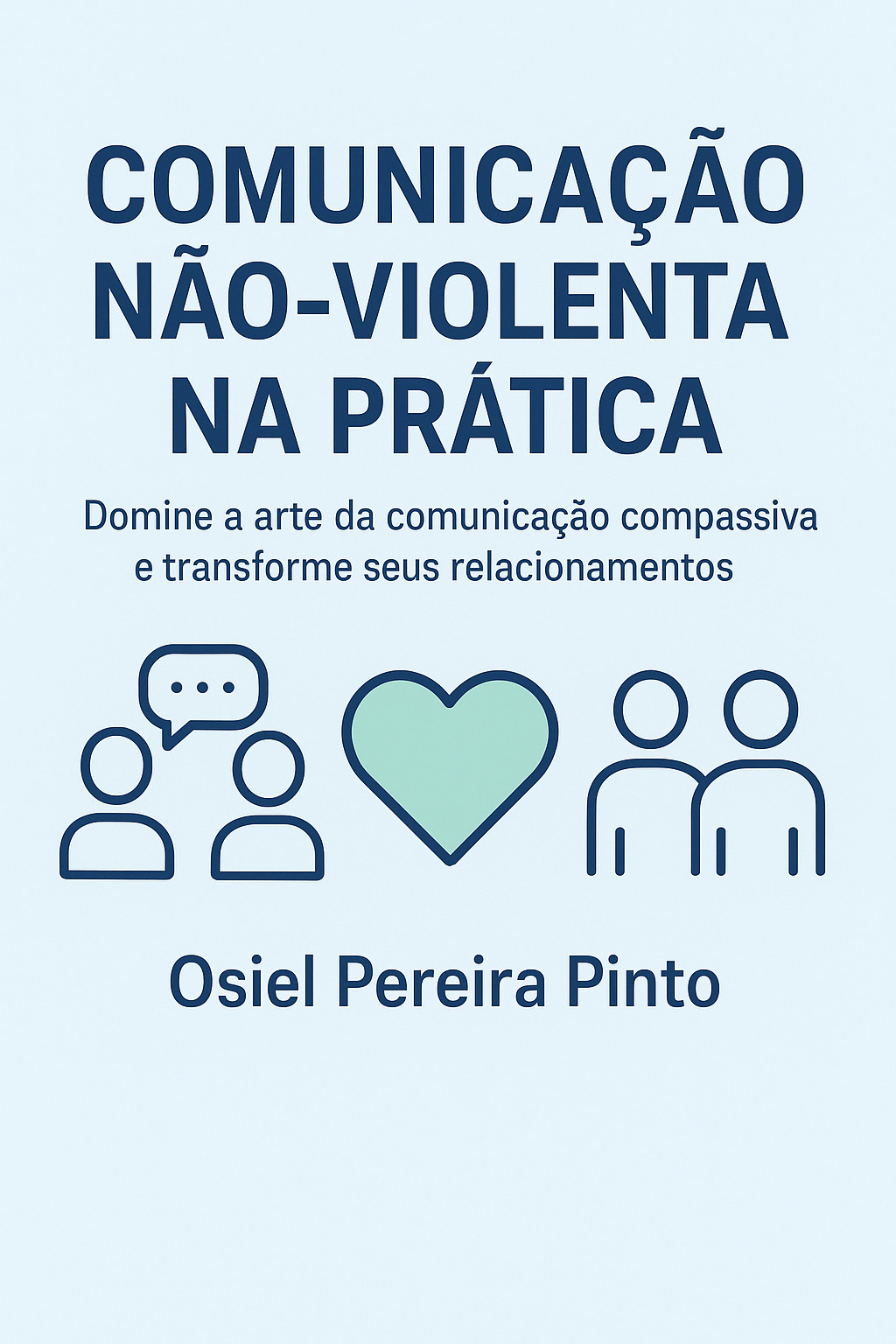Comunicação Não-Violenta na Prática
