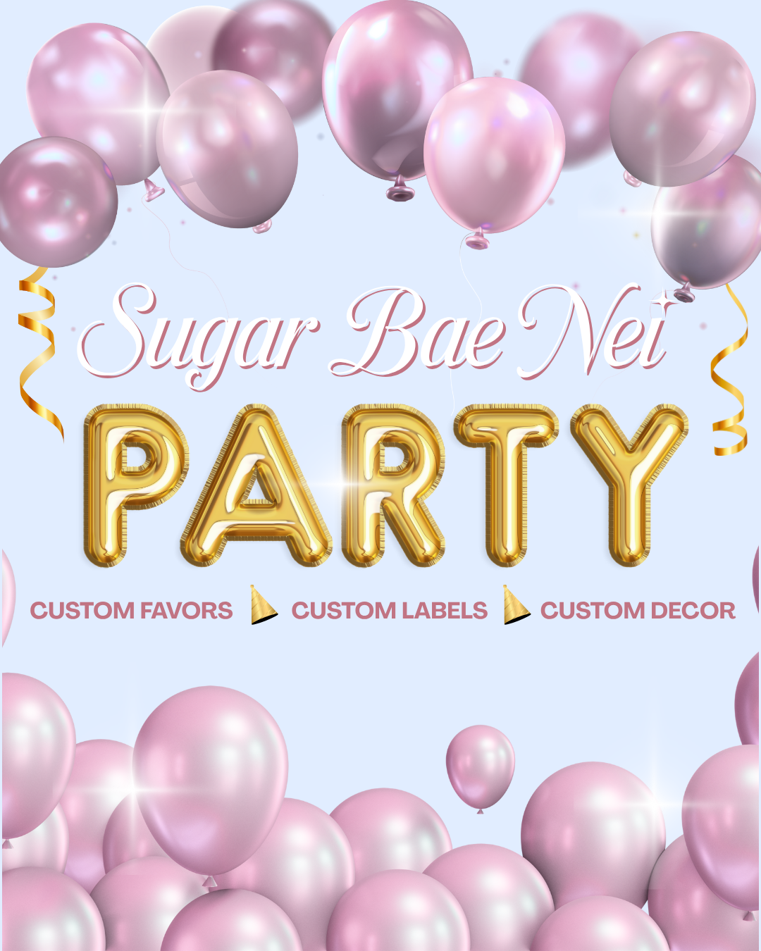 Sugar Bae Nei Party Packages