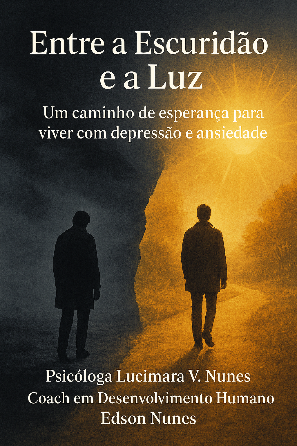 Entre a Escuridão e a Luz