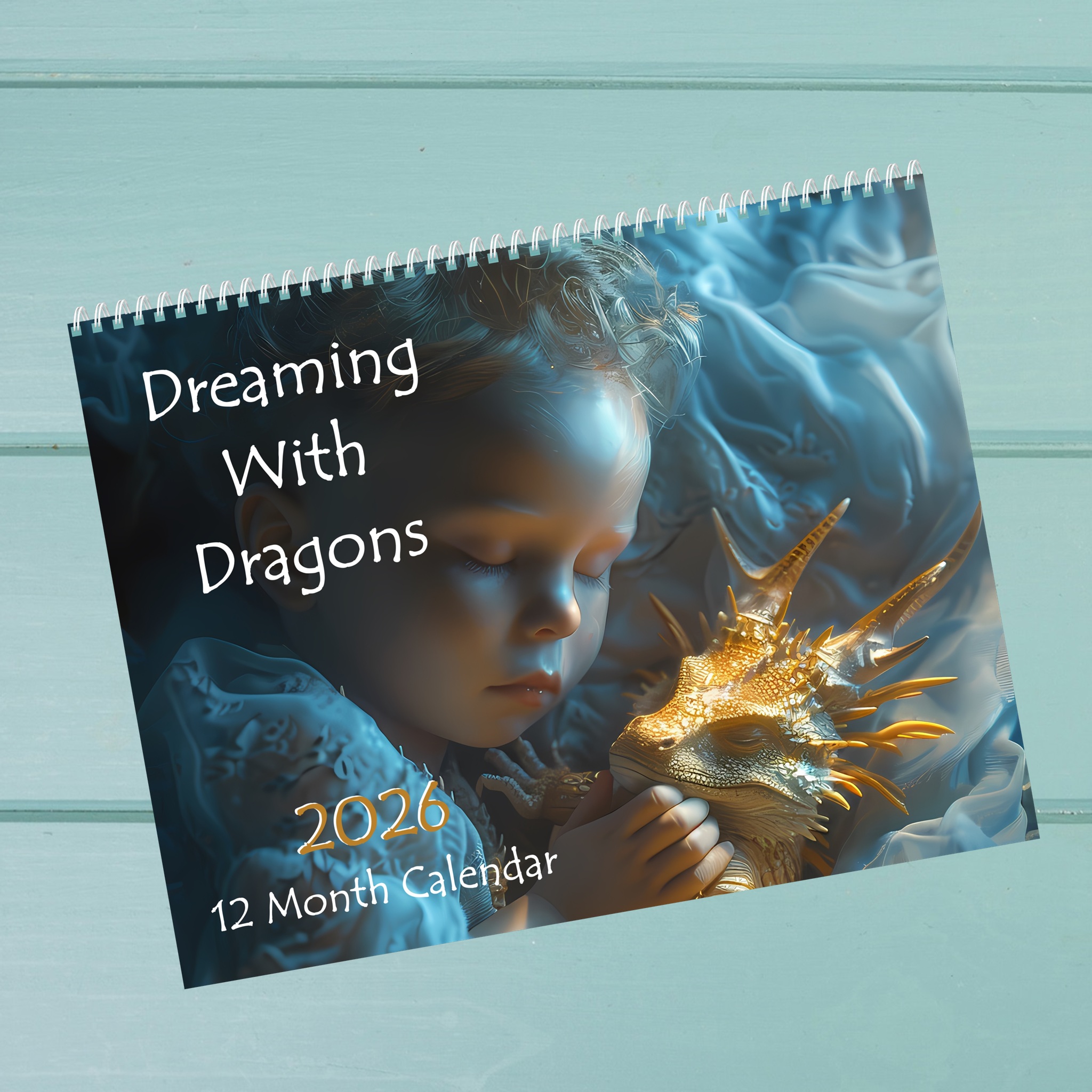 Dreaming With Dragons: 12 Month Fantasy Babies Cuddling with a Dragon Monthly Wall Calendar