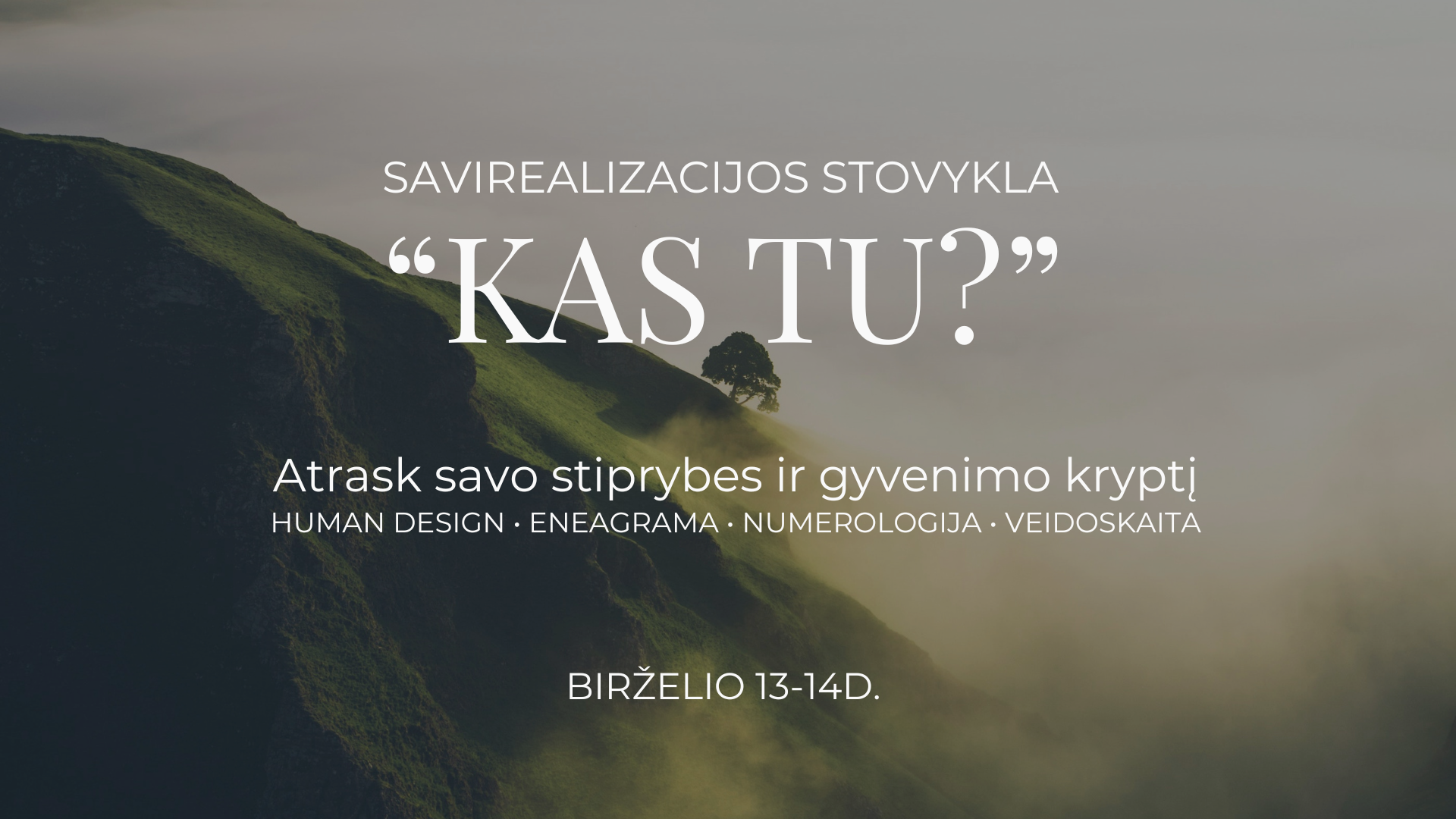  2 dienų savęs pažinimo ir savirealizacijos stovykla (avansas)