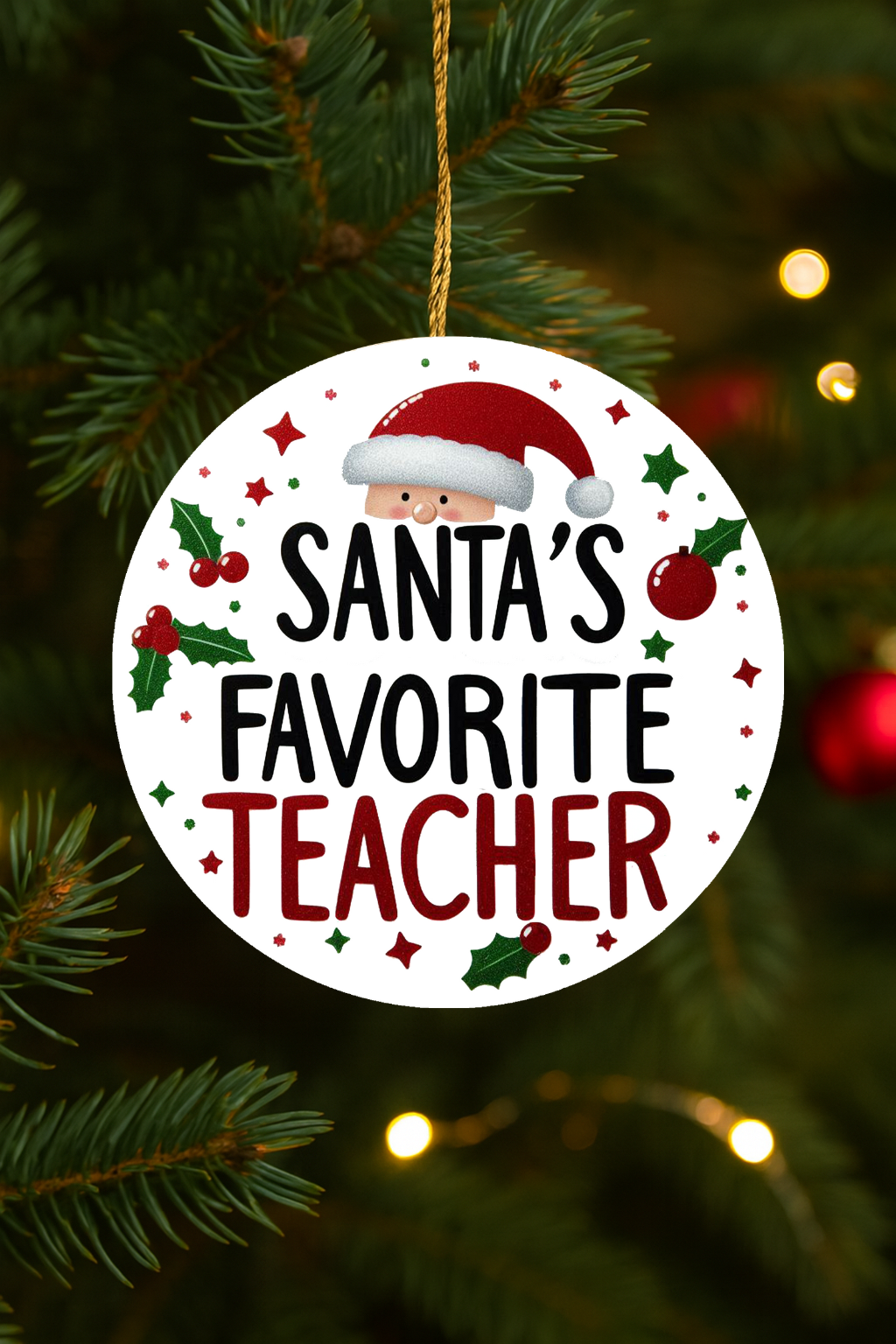 Santa’s Favorite Teacher Christmas Ornament