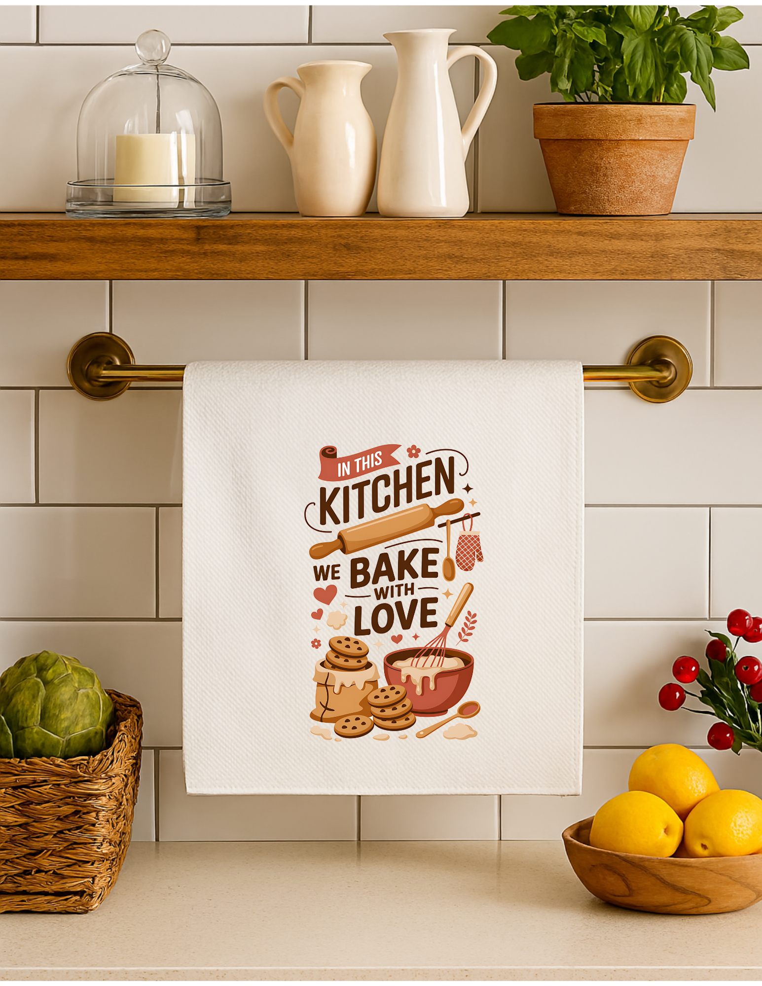 'In this kitchen, we bake with love" Kitchen Towel