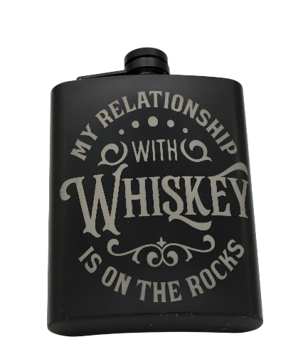 "My Relationship With Whiskey Is On The Rocks" Flask