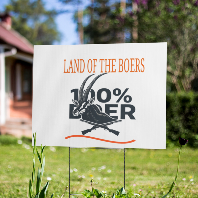 Land of the Boers Yard Sign