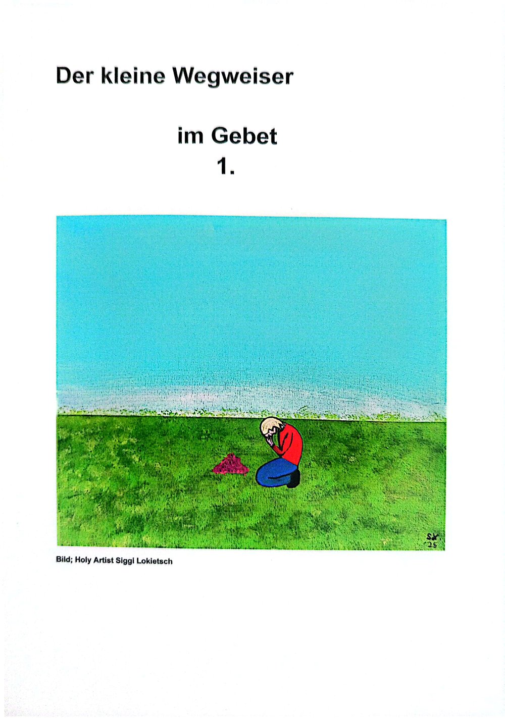 Der kleine Wegweiser im Gebet 1./ Buch