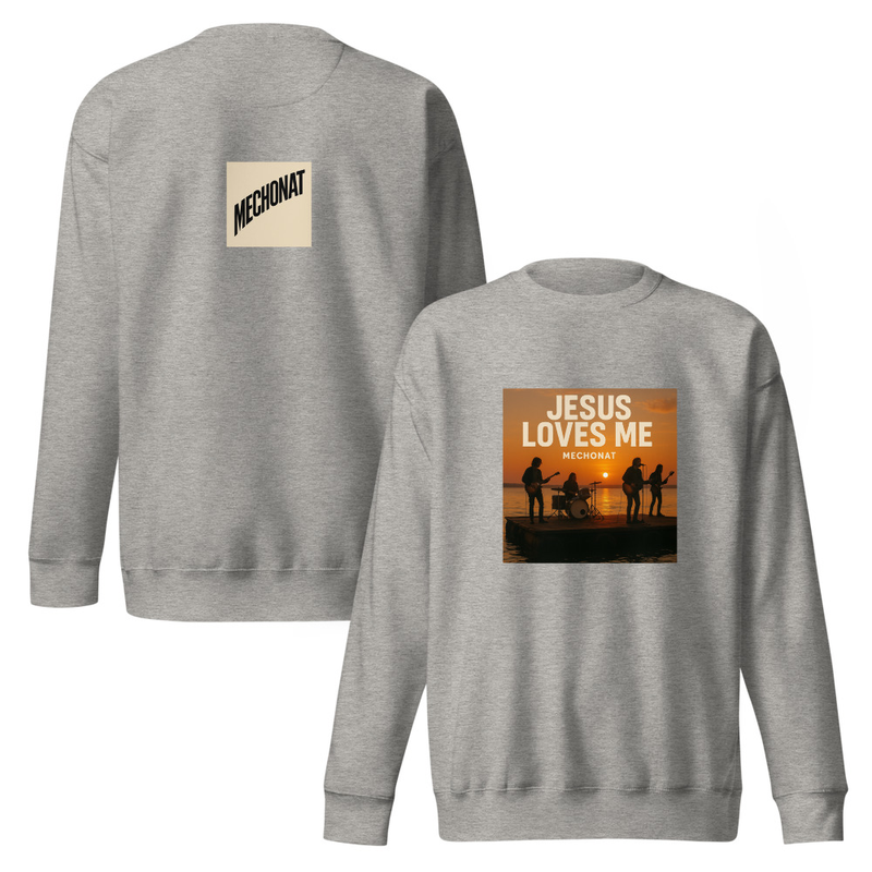 Jesus Loves Me Mechonat Sweatshirt