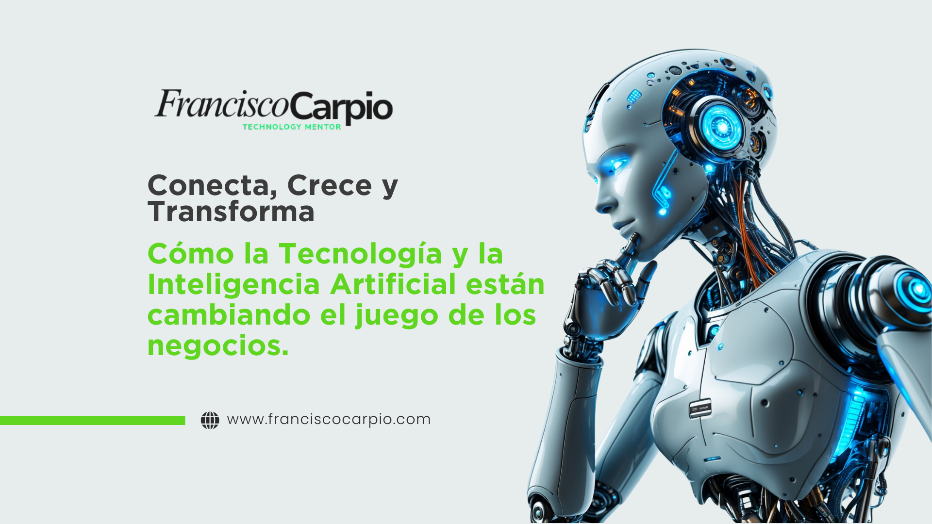 Conecta, Crece y Transforma: Cómo la Tecnología y la Inteligencia Artificial están cambiando el juego en los negocios.