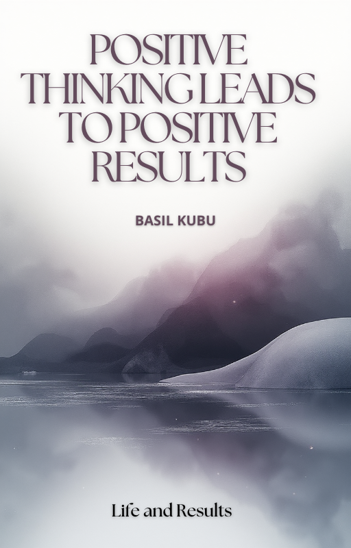 Positive Thinking Leads to Positive Results