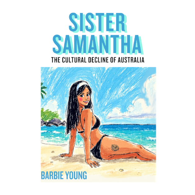Sister Samantha: The Cultural Decline of Australia