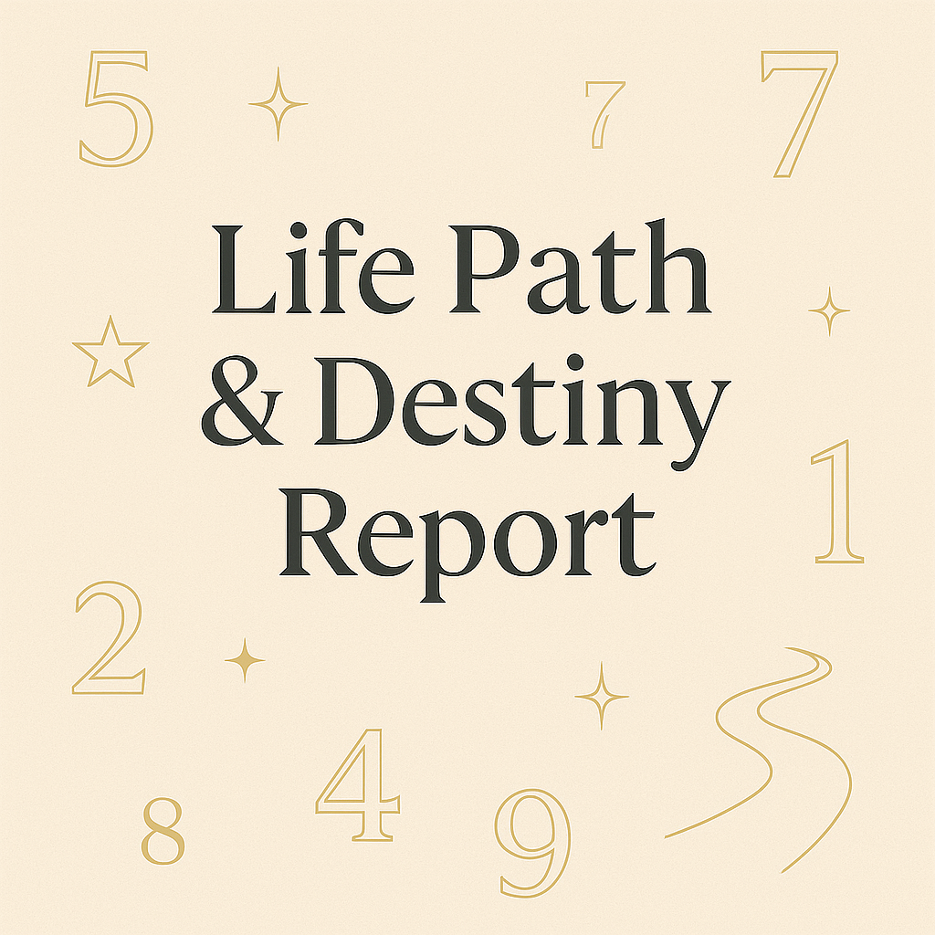 Life Path & Destiny Report
