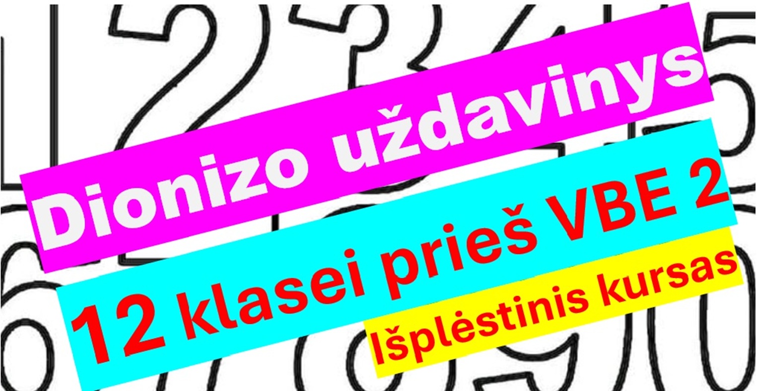 Dionizo uždavinys 12 klasei prieš VBE