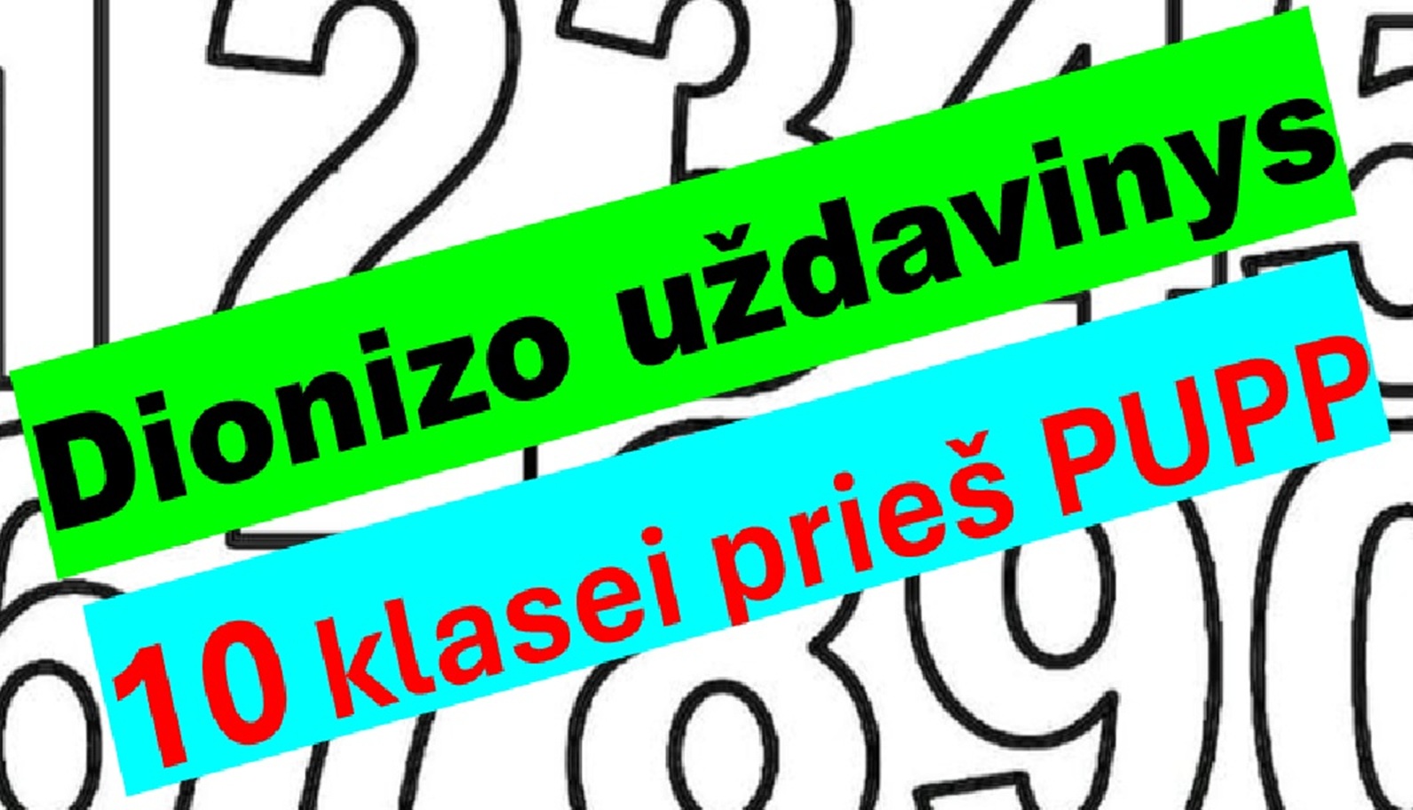 Dionizo uždavinys 10 kl. prieš PUPP