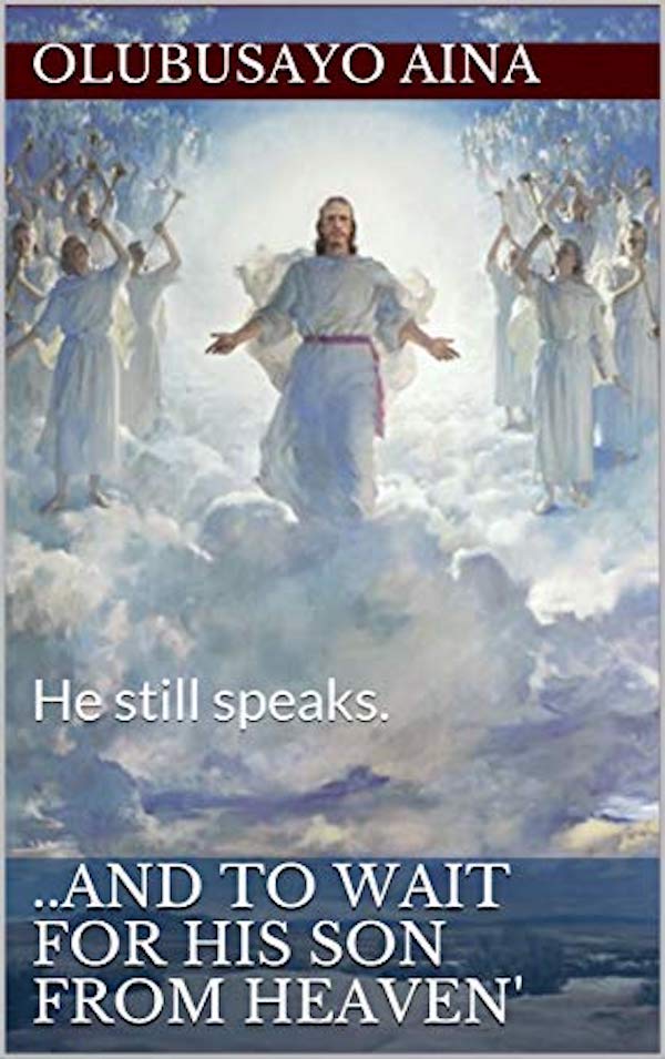 And to wait for His Son from Heaven