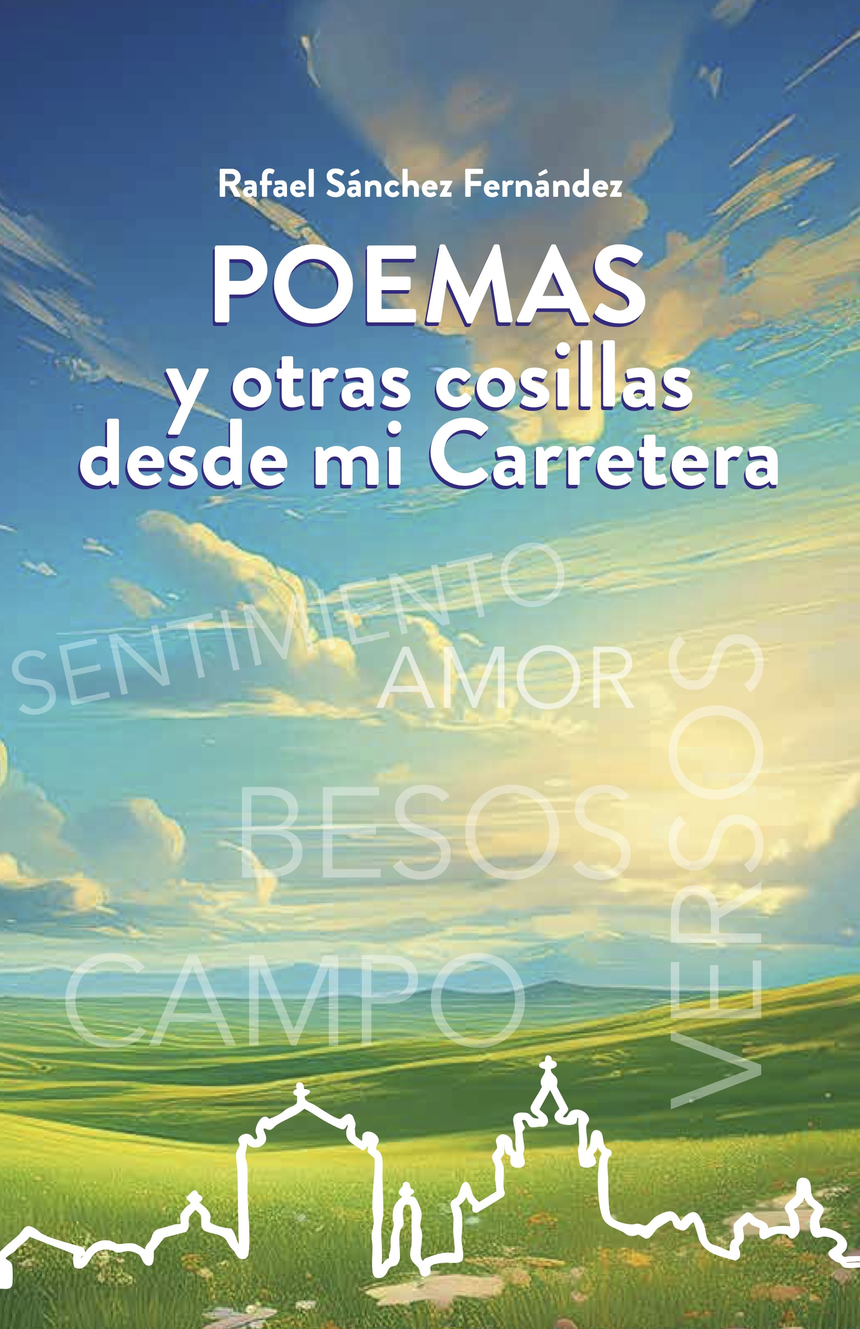 Poemas y otras cosillas desde mi carretera