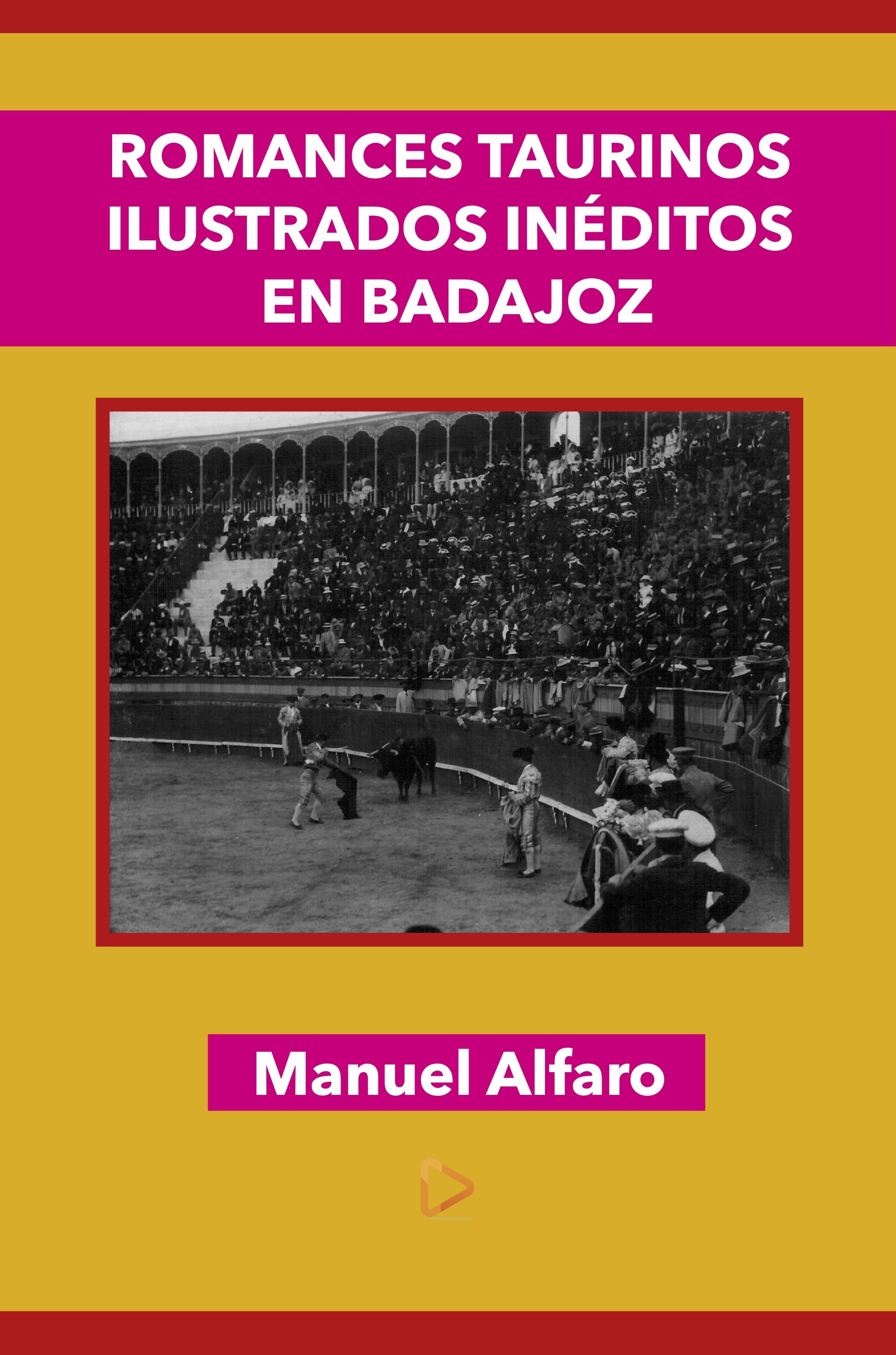 Romances taurinos ilustrados inéditos en Badajoz