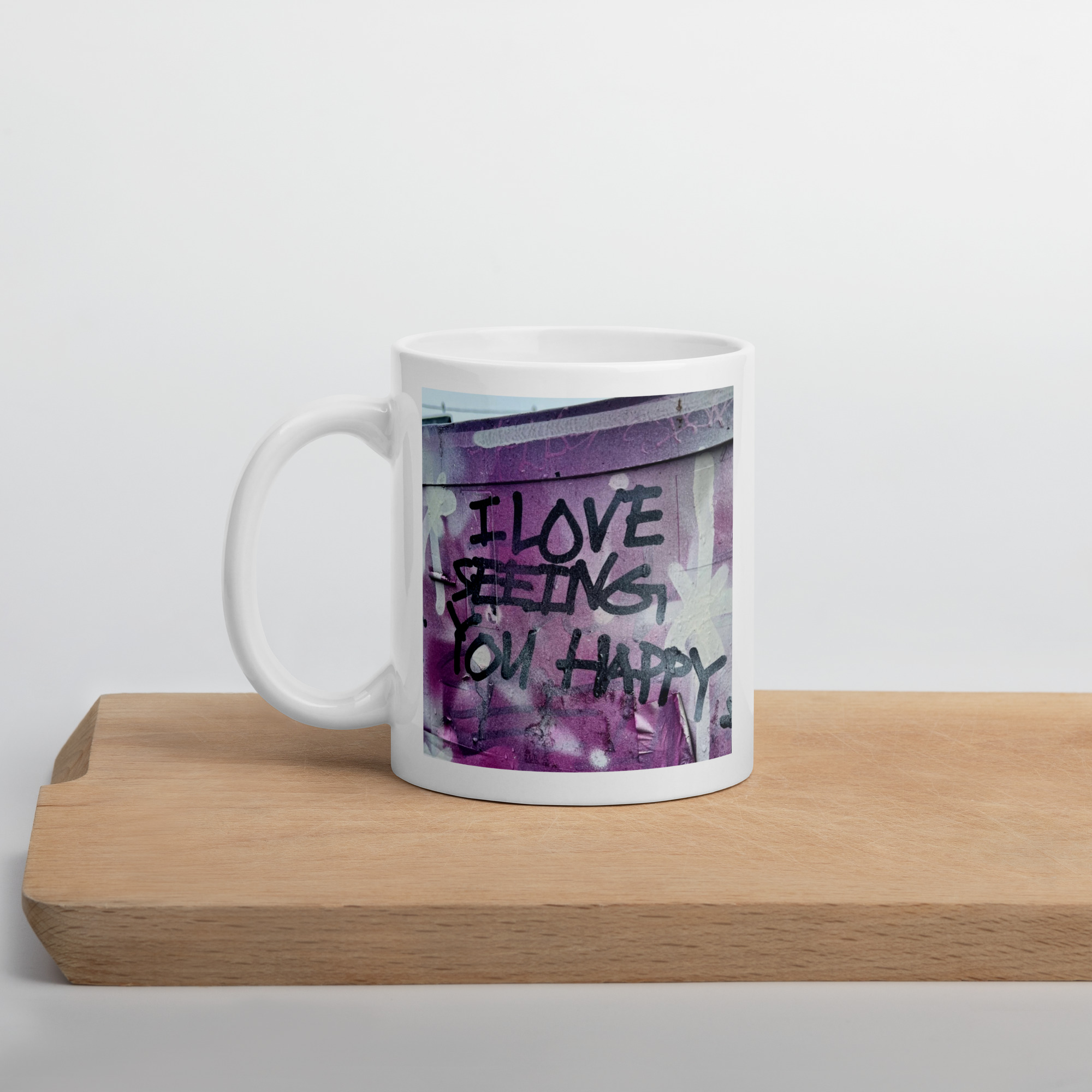 "I Love seeing you happy" Mug