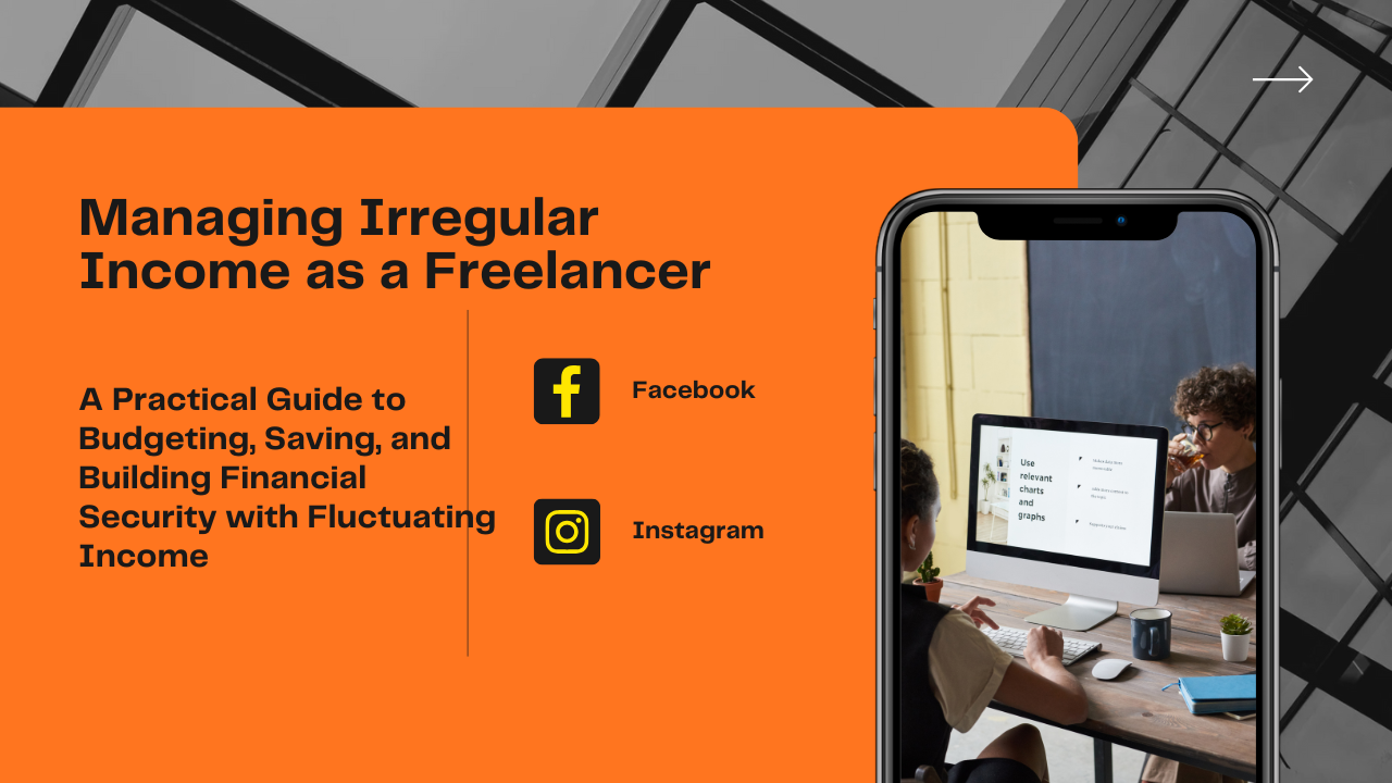 Managing Irregular Income as a Freelancer