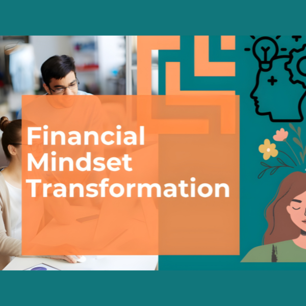 Financial Mindset Transformation