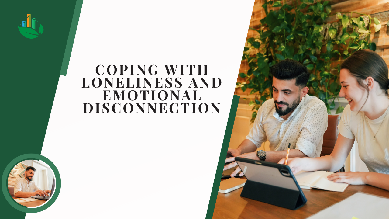 Coping with Loneliness and Emotional Disconnection Online Course