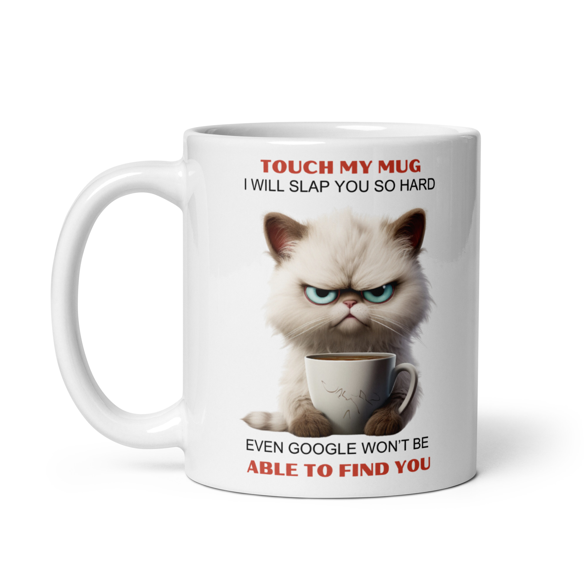 Don't Touch My Mug